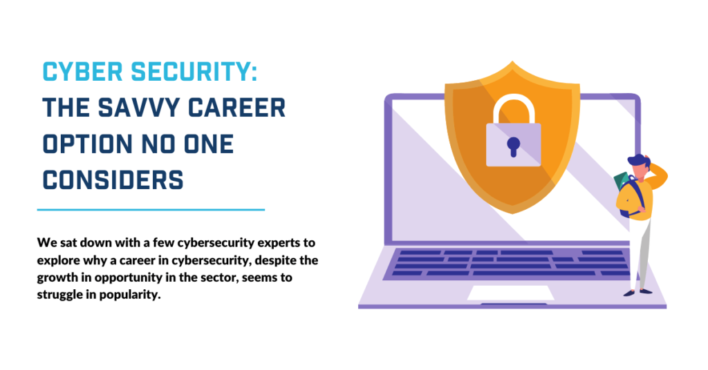 Cyber security The Savvy Career Option No One Seems to