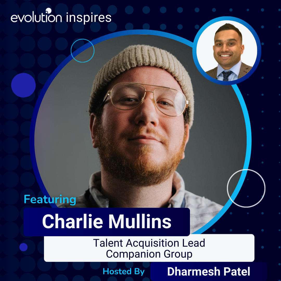 Evo Inspires - Charlie Mullins - Talent Acquisition Lead - Companion ...