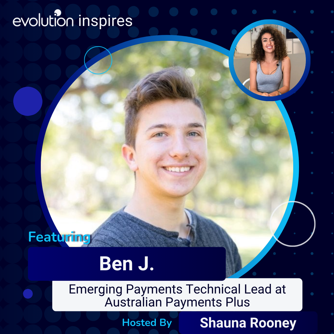 AU Evo Inspires #10 - Ben J., Emerging Payments Technical Lead at ...