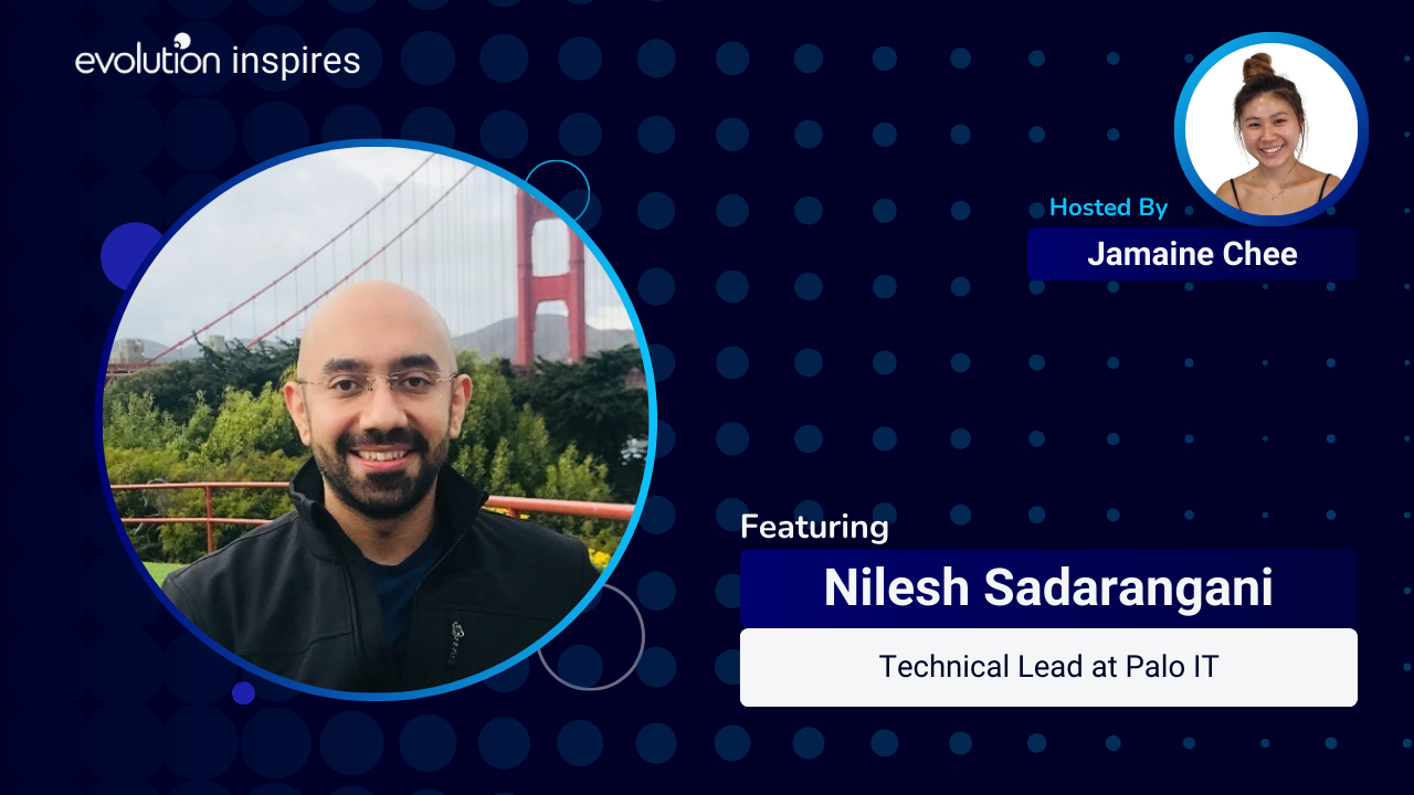Evo Inspires SG #14 - Nilesh Sadarangani, Technical Lead at Palo IT ...
