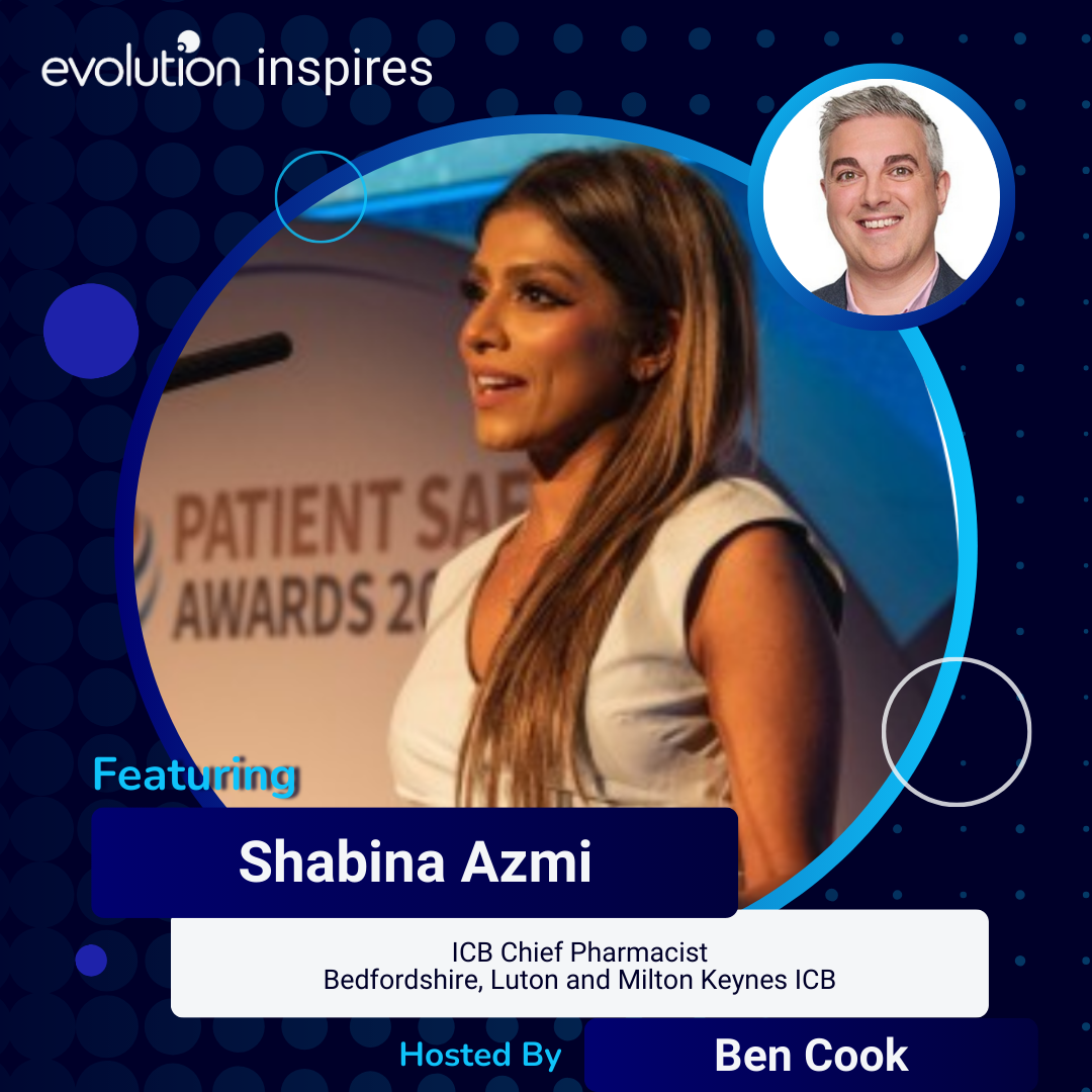 Evo Inspires Shabina Azmi ICB Chief Pharmacist Bedfordshire