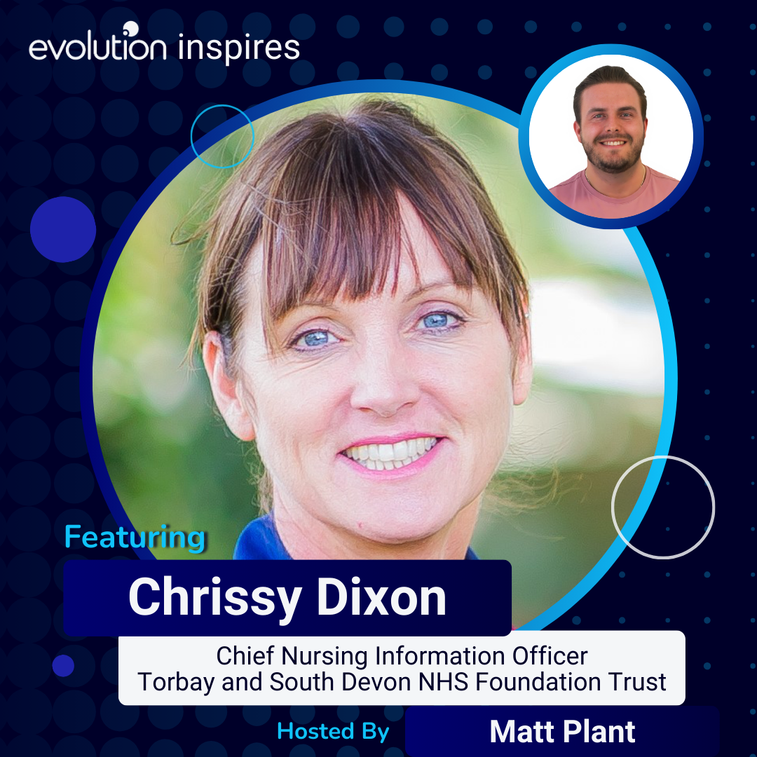 Evo Inspires Chrissy Dixon Chief Nursing Information Officer Torbay and South Devon NHS FT