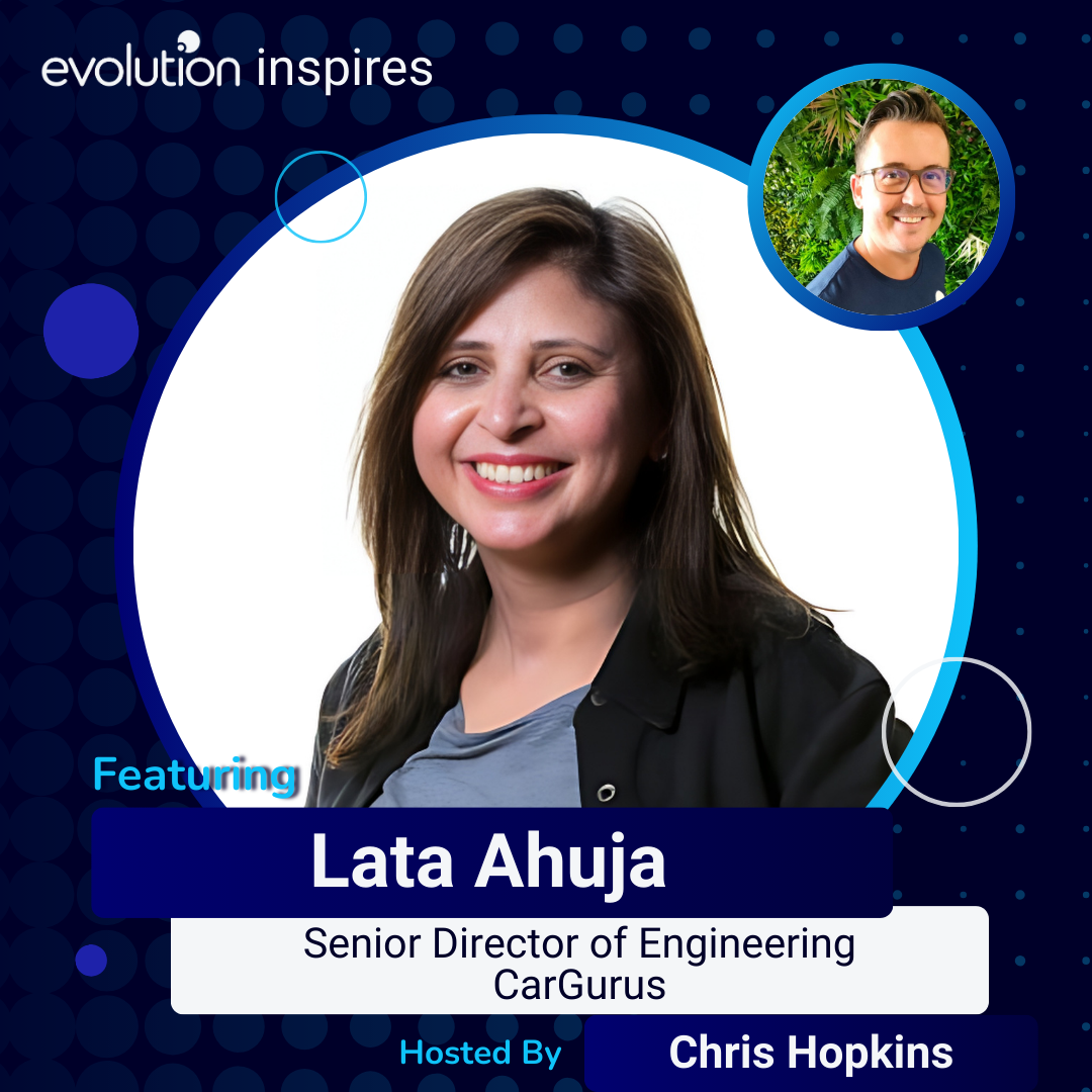 Evo Inspires Lata Ahuja Senior Director of Engineering CarGurus