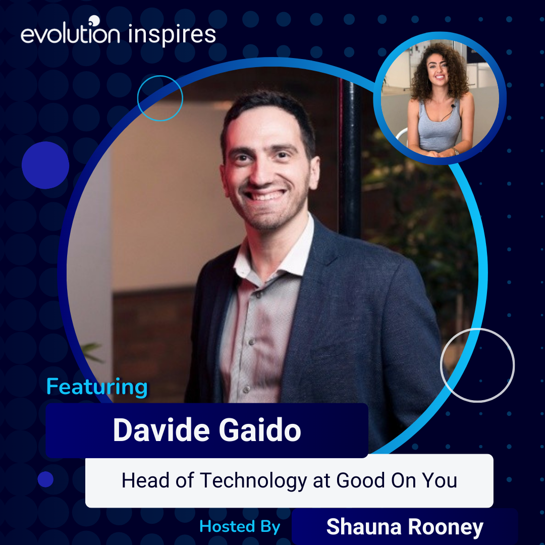 AU Evo Inspires #22 - Davide Gaido, Head of Technology at Good On You ...