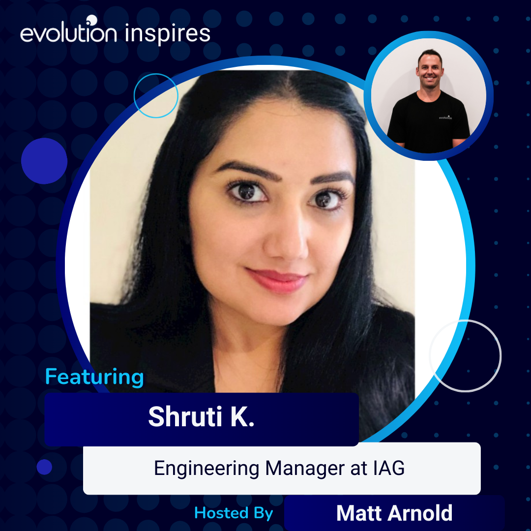 AU Evo Inspires #100 - Shruti K., Engineering Manager at IAG ...