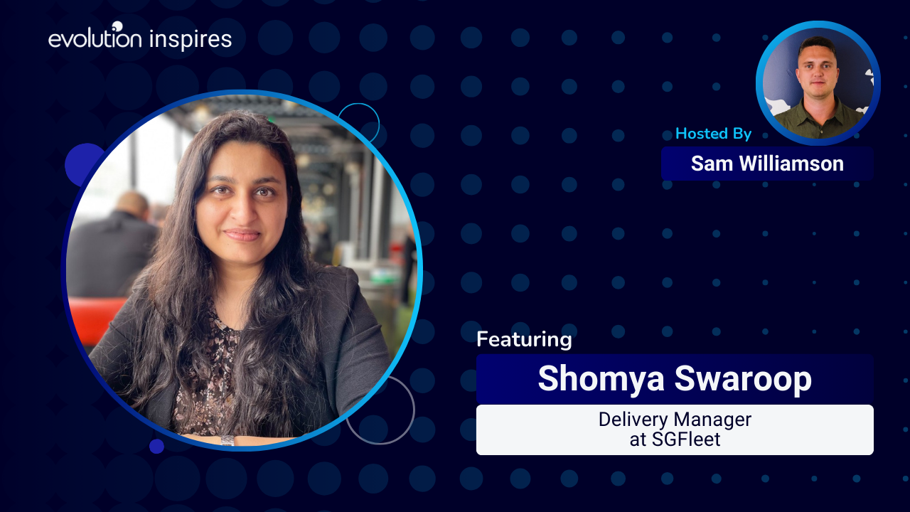 AU Evo Inspires #80 - Shomya Swaroop, Delivery Manager at SGFleet ...