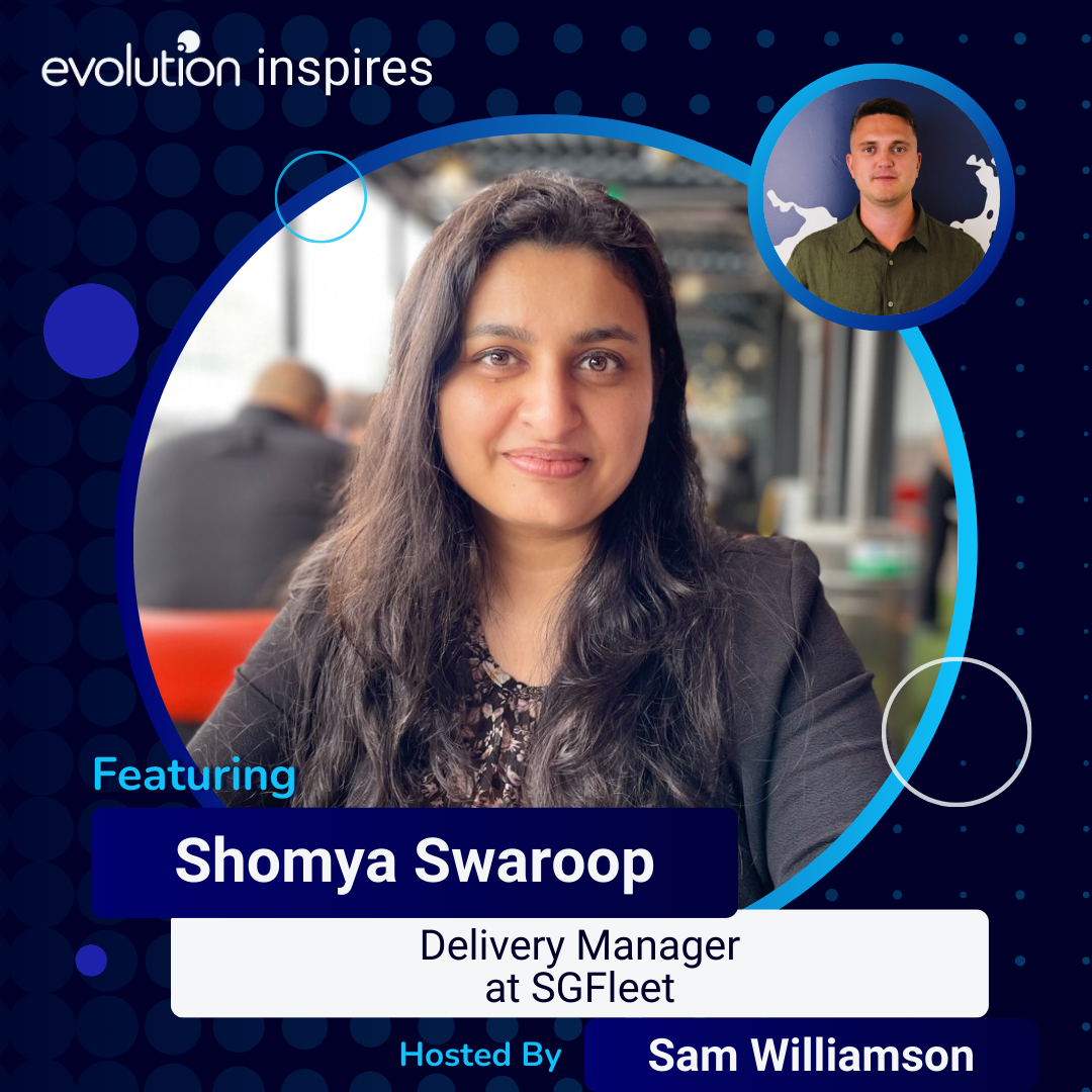 AU Evo Inspires #80 - Shomya Swaroop, Delivery Manager at SGFleet ...