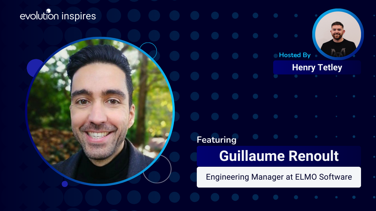 AU Evo Inspires #114 - Guillaume Renoult, Engineering Manager at ELMO ...